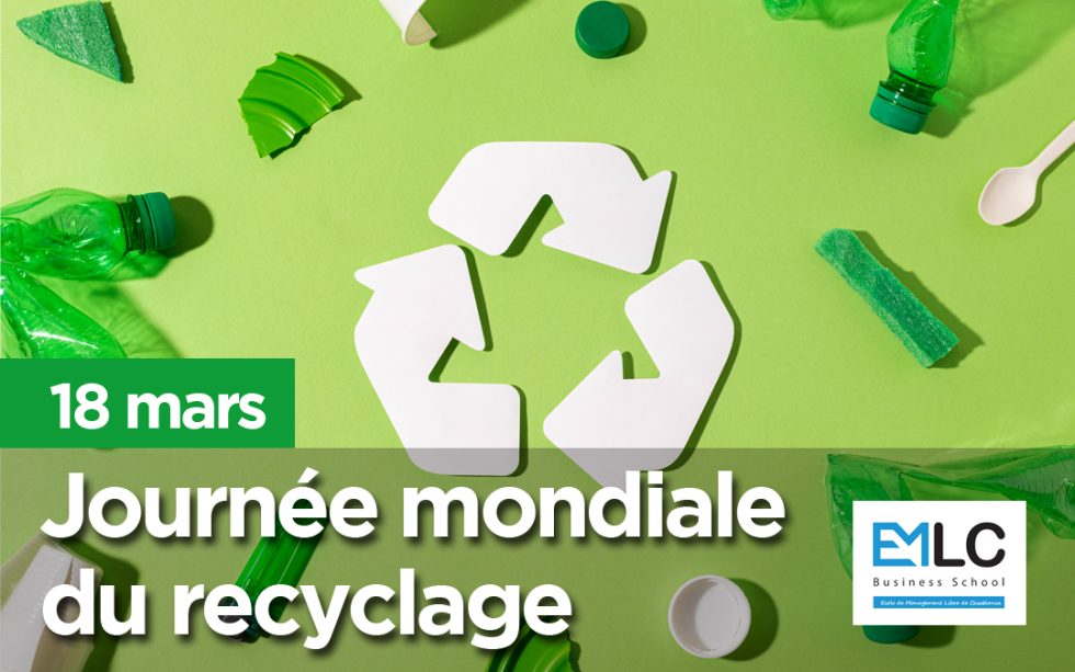 18 Mars Est La Journée Mondiale Du Recyclage